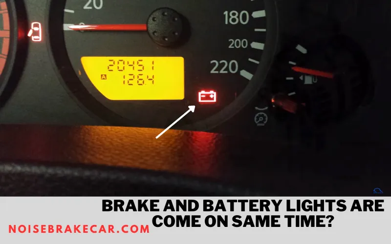 Brake and Battery Lights are come on same time