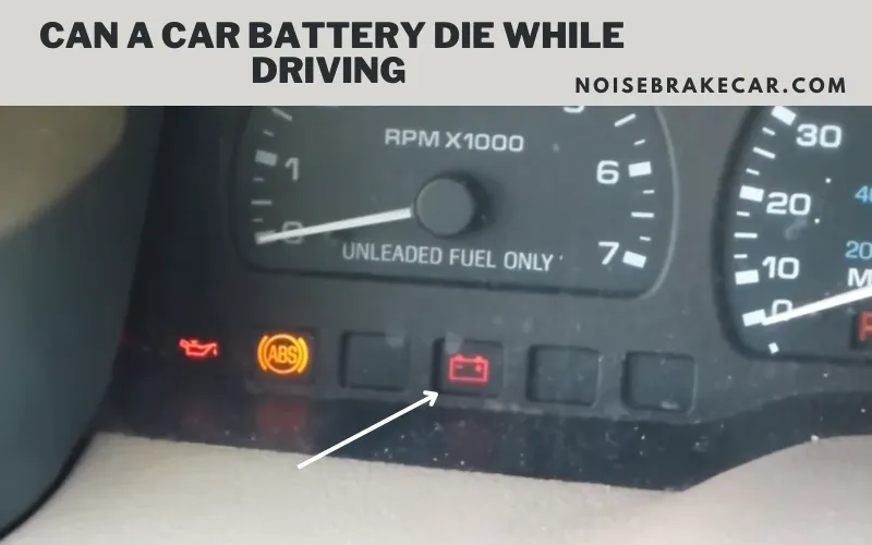 Can a Car Battery Die While Driving & What to Do if it Can?