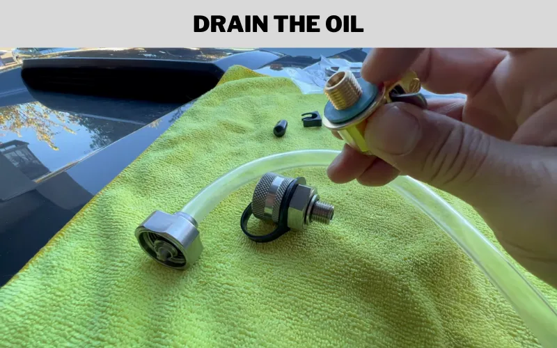  Drain the Oil