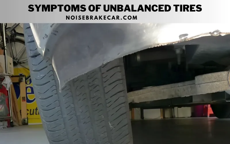 Symptoms of Unbalanced Tires